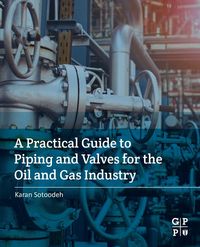 Produktbild: A Practical Guide to Piping and Valves for the Oil and Gas Industry
