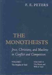 Produktbild: The Monotheists: Jews, Christians, and Muslims in Conflict: Two-Volume Slipcase Set
