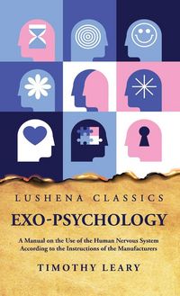 Produktbild: Exo-Psychology A Manual on the Use of the Human Nervous System