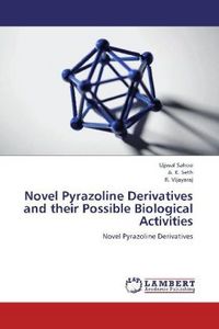 Produktbild: Sahoo, U: Novel Pyrazoline Derivatives and their Possible Bi