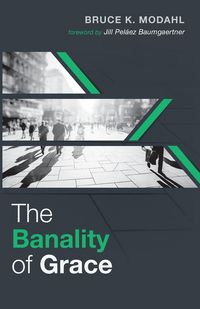 Produktbild: The Banality of Grace