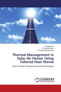 Produktbild: Thermal Management in Solar Air Heater Using Tailored Heat Waves