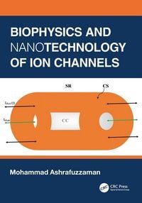 Produktbild: Biophysics and Nanotechnology of Ion Channels
