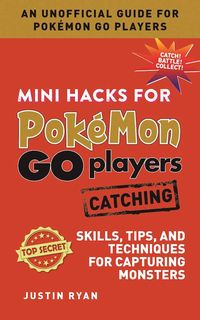 Produktbild: Mini Hacks for Pok&eacute;mon GO Players