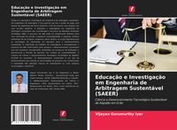 Produktbild: Educa&ccedil;&atilde;o e Investiga&ccedil;&atilde;o em Engenharia de Arbitragem Sustent&aacute;vel (SAEER)
