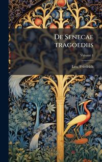 Produktbild: De Senecae tragoediis