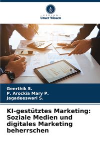 Produktbild: KI-gest&uuml;tztes Marketing: Soziale Medien und digitales Marketing beherrschen
