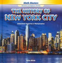 Produktbild: The History of New York City: Understand Properties of Multiplication