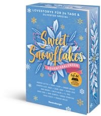 Produktbild: Sweet Snowflakes. Ein Adventskalender. Lovestorys f&uuml;r 24 Tage plus Silvester Special