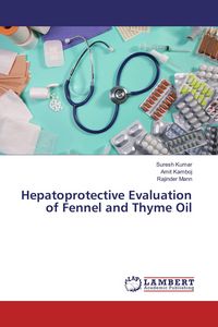 Produktbild: Hepatoprotective Evaluation of Fennel and Thyme Oil