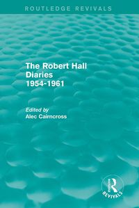 Produktbild: The Robert Hall Diaries 1954-1961 (Routledge Revivals)