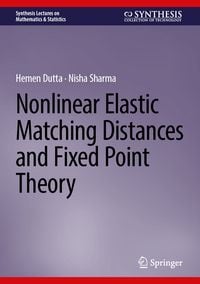 Produktbild: Nonlinear Elastic Matching Distances and Fixed Point Theory