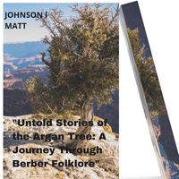 Produktbild: "Untold Stories of the Argan Tree: A Journey Through Berber Folklore"
