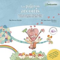 Produktbild: Los p&aacute;jaros arco&iacute;ris : cuento para prevenir la violencia de g&eacute;nero y promover la igualdad entre ni&ntilde;os y ni&ntilde;as