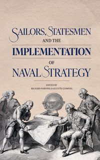Produktbild: Sailors, Statesmen and the Implementation of Naval Strategy