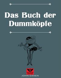 Produktbild: Das Buch der Dummk&ouml;pfe