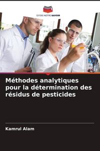 Produktbild: M&eacute;thodes analytiques pour la d&eacute;termination des r&eacute;sidus de pesticides