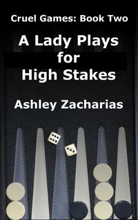 Produktbild: A Lady Plays for High Stakes (Cruel Games, #2)