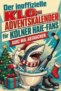 Produktbild: Der inoffizielle Klo-Adventskalender f&uuml;r K&ouml;lner Haie-Fans