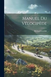 Produktbild: Manuel Du V&eacute;locip&egrave;de
