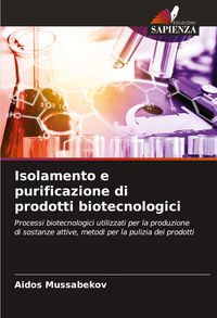 Produktbild: Isolamento e purificazione di prodotti biotecnologici