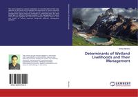 Produktbild: Determinants of Wetland Livelihoods and Their Management