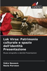 Produktbild: Lok Virsa: Patrimonio culturale e spazio dell'identit&agrave; Presentazione