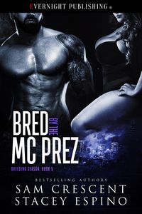Produktbild: Bred by the MC Prez (Breeding Season, #5)
