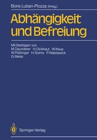 Produktbild: Abh&auml;ngigkeit und Befreiung