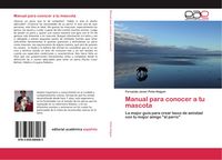 Produktbild: Manual para conocer a tu mascota