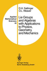 Produktbild: Lie Groups and Algebras with Applications to Physics, Geometry, and Mechanics