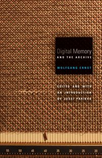 Produktbild: Ernst, W: Digital Memory and the Archive