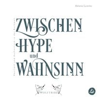 Produktbild: Zwischen Hype und Wahnsinn