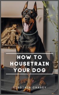 Produktbild: How To Housetrain Your Dog
