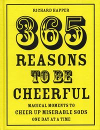 Produktbild: Happer, R: 365 Reasons To Be Cheerful