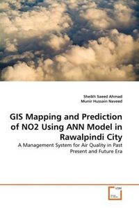 Produktbild: Ahmad, S: GIS Mapping and Prediction of NO2 Using ANN Model