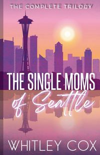 Produktbild: The Single Moms of Seattle