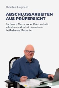 Produktbild: Abschlussarbeiten aus Pr&uuml;fersicht