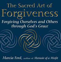 Produktbild: The Sacred Art of Forgiveness
