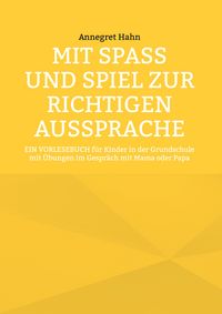 Produktbild: Mit Spa&szlig; und Spiel zur richtigen Aussprache