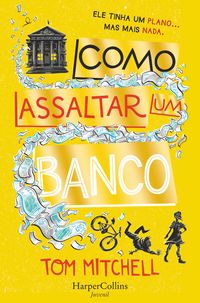 Produktbild: Como assaltar um banco