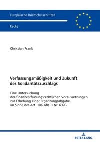 Produktbild: Verfassungsmaeigkeit und Zukunft des Solidaritaetszuschlags