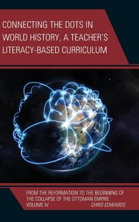 Produktbild: Connecting the Dots in World History, A Teacher's Literacy Based Curriculum