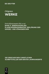 Produktbild: Jeremiahomilien. Klageliederkommentar. Erkl&auml;rung der Samuel- und K&ouml;nigsb&uuml;cher