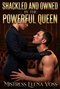 Produktbild: Shackled And Owned By The Powerful Queen
