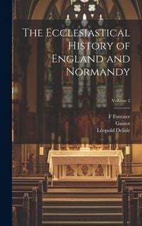 Produktbild: The Ecclesiastical History of England and Normandy; Volume 2