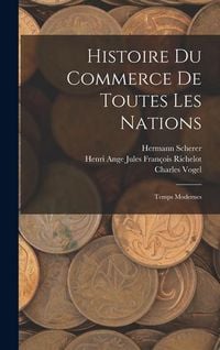 Produktbild: Histoire Du Commerce De Toutes Les Nations