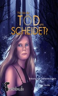 Produktbild: Nur bis der Tod uns Scheidet?