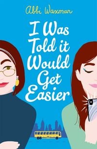 Produktbild: I Was Told It Would Get Easier