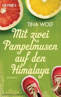 Produktbild: Mit zwei Pampelmusen auf den Himalaya